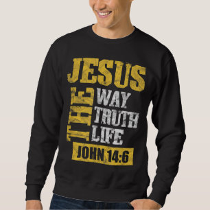 Sudadera Jesús El Camino De La Verdad Vida Juan 146 Biblia 