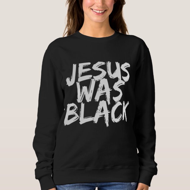 Sudadera Jesús era negro (Anverso)
