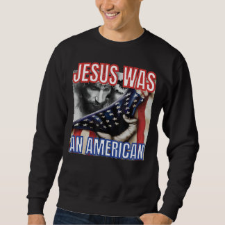 Sudadera Jesús Era Una Bandera Estadounidense 4 De Julio Cr