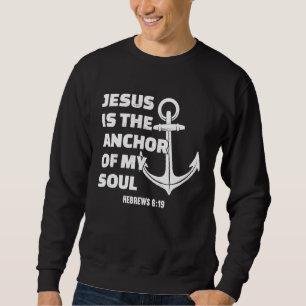 Sudadera Jesús Es El Ancla De Mi Alma Hebreos 619