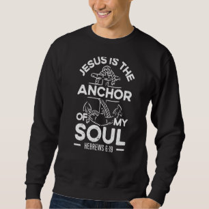 Sudadera Jesús Es El Ancla De Mi Alma Religiosa Cristiana