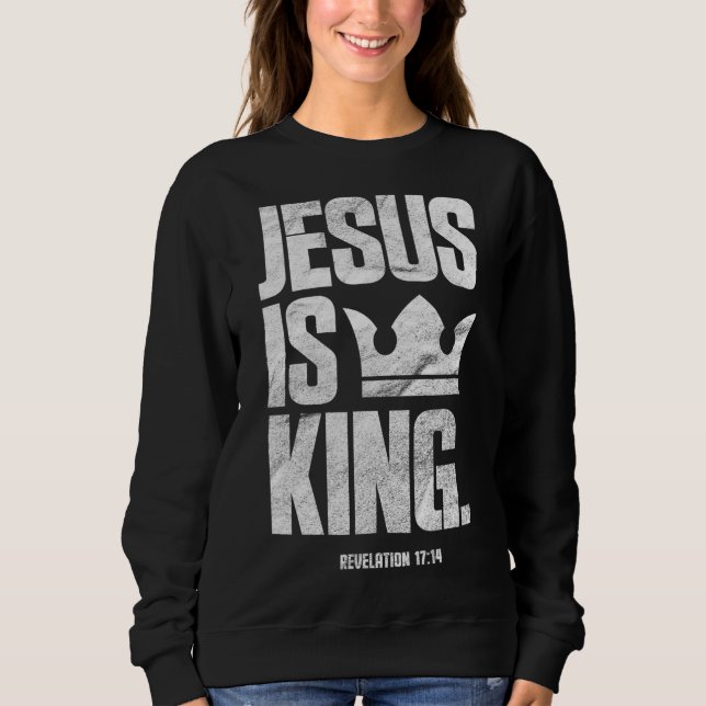 Sudadera Jesús es la cita de la Biblia Cristiana Rey (Anverso)