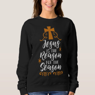 Sudadera Jesús Es La Razón De La Navidad Cristiana