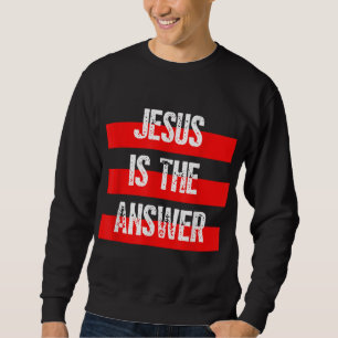 Sudadera Jesús es la respuesta, fe en Dios, biblia cristian