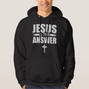 Sudadera Jesús es la respuesta Jesús Camiseta, eres un patr