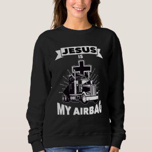 Sudadera Jesús Es Mi Airbag Cristiano Cruce Camión Conducie