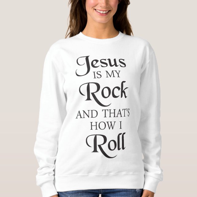 Sudadera Jesús es mi roca y así es como rollo el tamaño de  (Anverso)