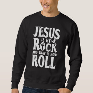 Sudadera Jesús Es Mi Rock Y Así Es Como Hago La Religión