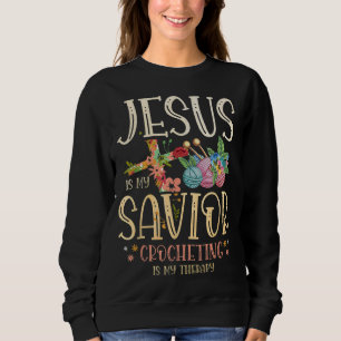 Sudadera Jesús es mi salvador crocheting es mi terapia para