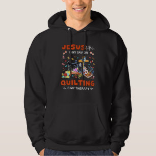 Sudadera Jesús Es Mi Salvador Quilting Es Mi Terapia