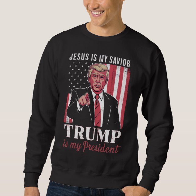 Sudadera Jesús Es Mi Salvador Trump Es Mi Elección Presiden (Anverso)