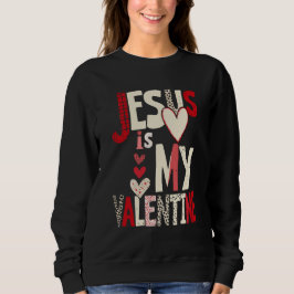 Sudadera Jesús Es Mi Valentín