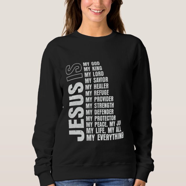 Sudadera Jesús es todo mi todo mi Dios mi Señor mi Sa (Anverso)