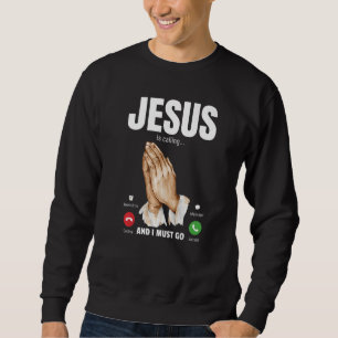 Sudadera Jesús Está Llamando Y Yo Debo Ir  1