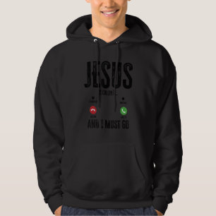 Sudadera Jesús Está Llamando Y Yo Debo Ir 1