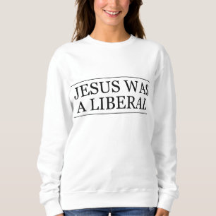 Sudadera JESUS fue un gráfico cristiano honesto LIBERAL