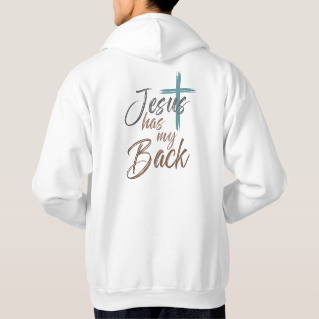 Sudadera Jesus Has My Back  (Reverso)