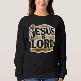 Sudadera Jesus Is Lord Philippians 2:11 Christian