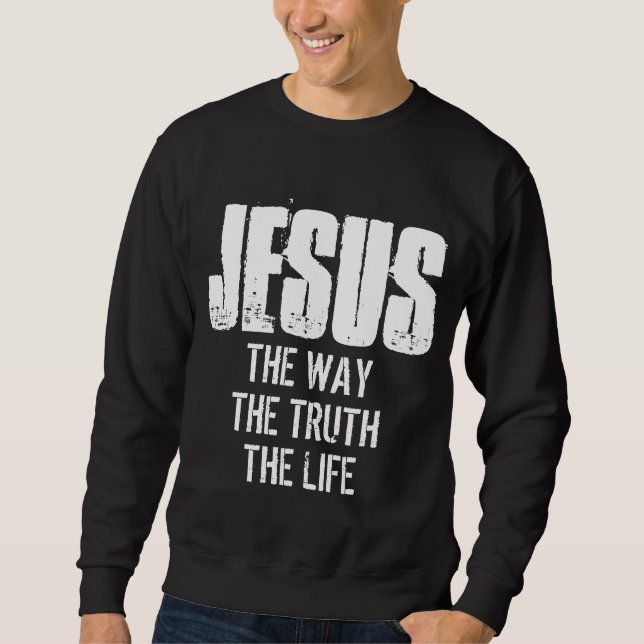 SUDADERA JESÚS LA FORMA EN QUE LA VERDAD ES LA VIDA (Anverso)