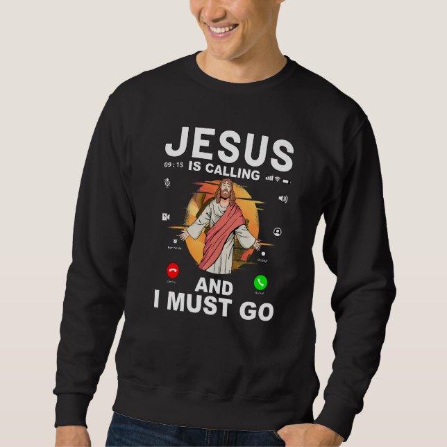 Sudadera Jesús llama y debo irme (Anverso)