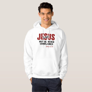 Sudadera Jesús Lloró Nunca Se Quejó Fe