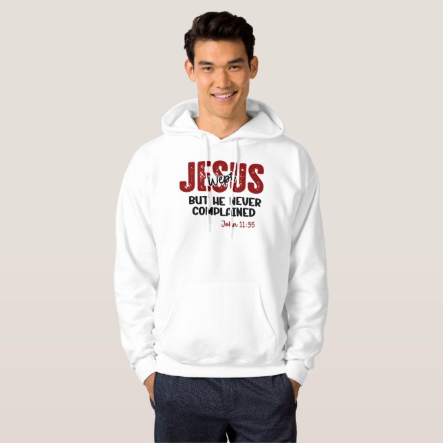 Sudadera Jesús Lloró Nunca Se Quejó Fe (Anverso completo)