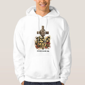 Sudadera Jesús lo pagó todo – Camiseta Cristiana