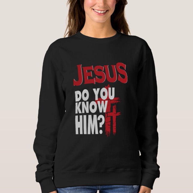 Sudadera Jesús ¿Lo Sabes? Amo Jesús Cristiano Cristianismo (Anverso)