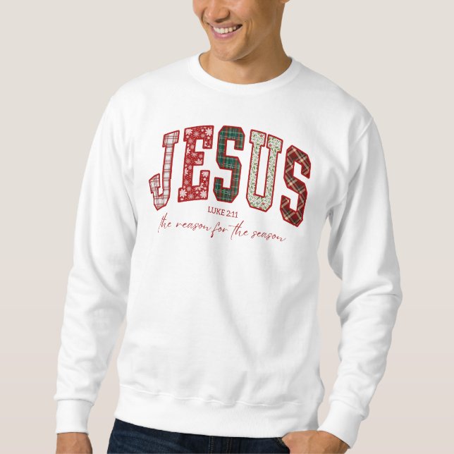 Sudadera Jesus Luke 2:11 The Reason For The Season (Anverso)