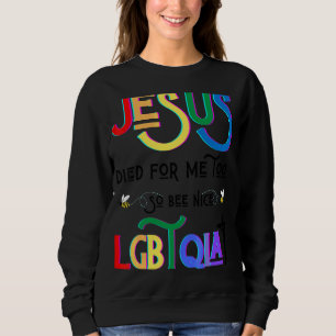 Sudadera Jesús Murió Por Mí También Tan Agradable Lgbtqia+ 