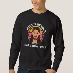 Sudadera Jesus My Rock How I Roll Christian Faith Lord Savi