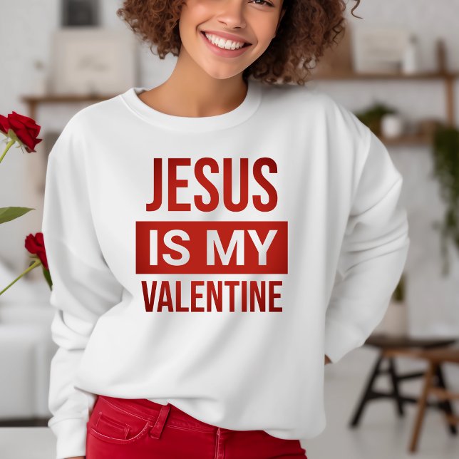 Sudadera Jesús rojo y blanco es mi cristiano de San Valentí (Red and White Jesus Is My Valentine Christian Sweatshirt)