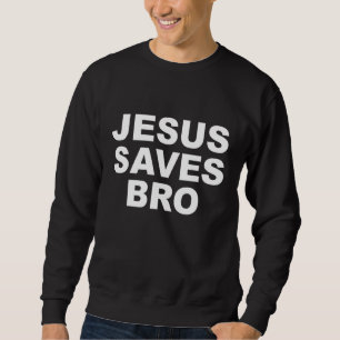 Sudadera Jesús salva a los hermanos hombres mujeres Chicas
