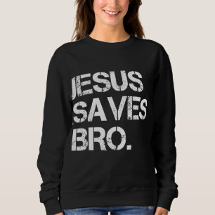 Sudadera Jesús salva al hermano - La divertida religión cri