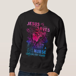 Sudadera Jesús-Salva Sólo Soy una Enfermera Prestando Mi Ma