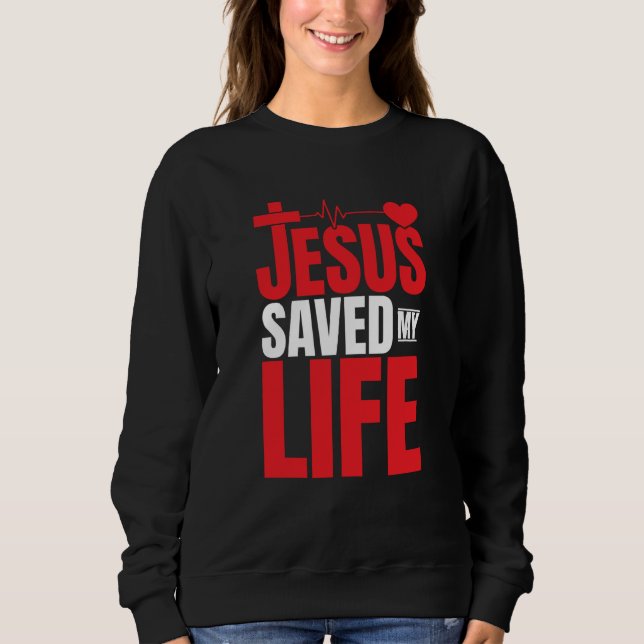 Sudadera Jesus Saved My Life Religious Church Christian  3 (Anverso)