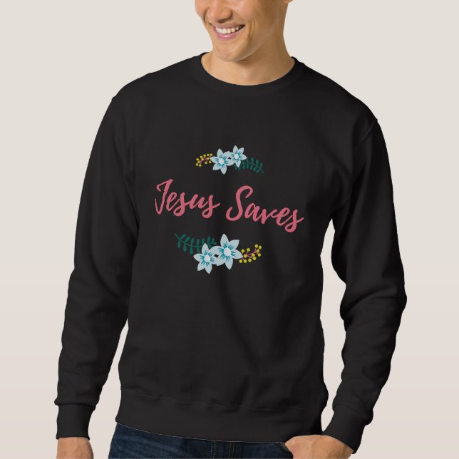 Sudadera Jesus Saves Christian Catholic Quote Religious Fai (Anverso)