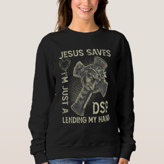 Sudadera Jesus Saves I'm Just A DSP Lending My Hand_1