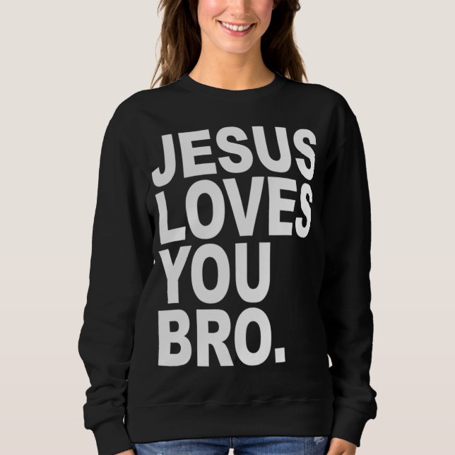 Sudadera Jesús Te Ama Hermano Cristiano Audaz (Anverso)