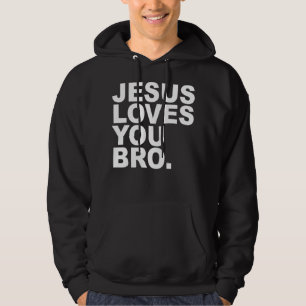 Sudadera Jesús Te Ama Hermano - Fe Cristiana Pullover Hoo