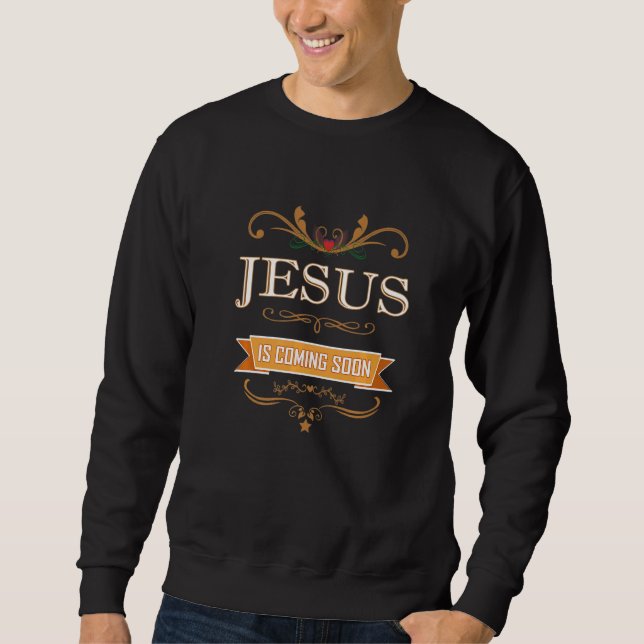 Sudadera Jesús Viene Pronto La Biblia Religiosa Cristiana C (Anverso)