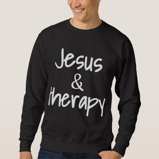 Sudadera Jesús Y El Humor Cristiano Terapéutico Para Christ (Anverso)