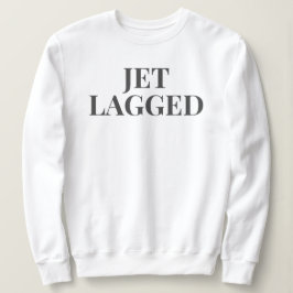 SUDADERA JET LAGED SWEATSHIRT