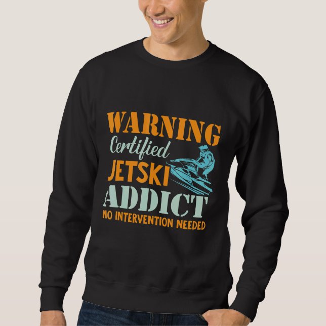 Sudadera Jetski Addict Certified Jet Ski Driver Pwc Motors (Anverso)