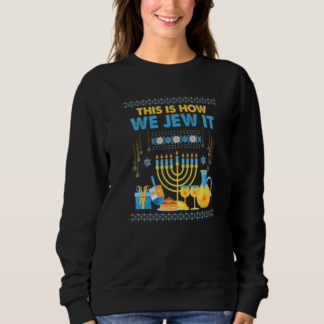 Sudadera Jewish Hanukkah Menorah This Is How We Jew It     (Anverso)