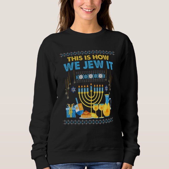 Sudadera Jewish Hanukkah Menorah This Is How We Jew It   (Anverso)