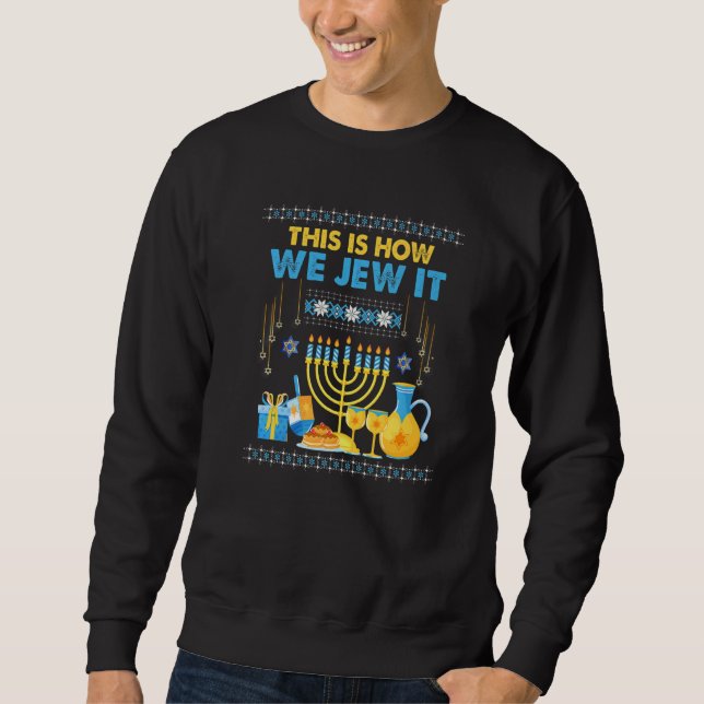 Sudadera Jewish Hanukkah Menorah This Is How We Jew It     (Anverso)