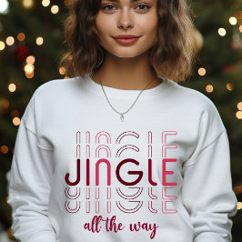 Sudadera Jingle All the way Navidades estacionales femenino