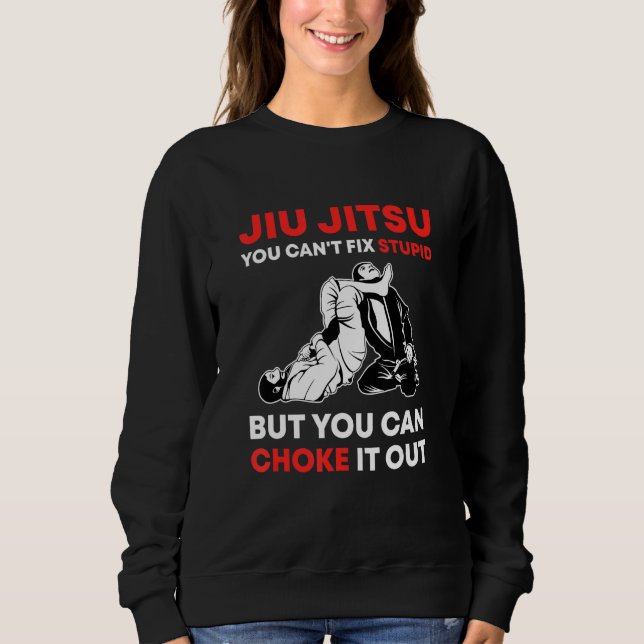 Sudadera Jiu Jitsu no puede arreglárselas estúpidamente per (Anverso)