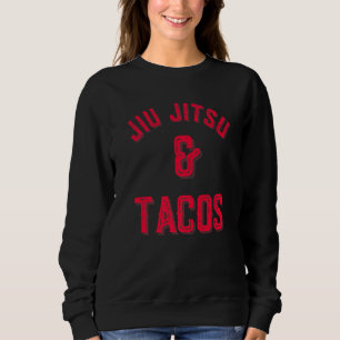Sudadera Jiu Jitsu Y Tacos Jiu Jitsu Mma Bjj